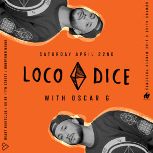 Loco Dice and Oscar G at Heart Miami