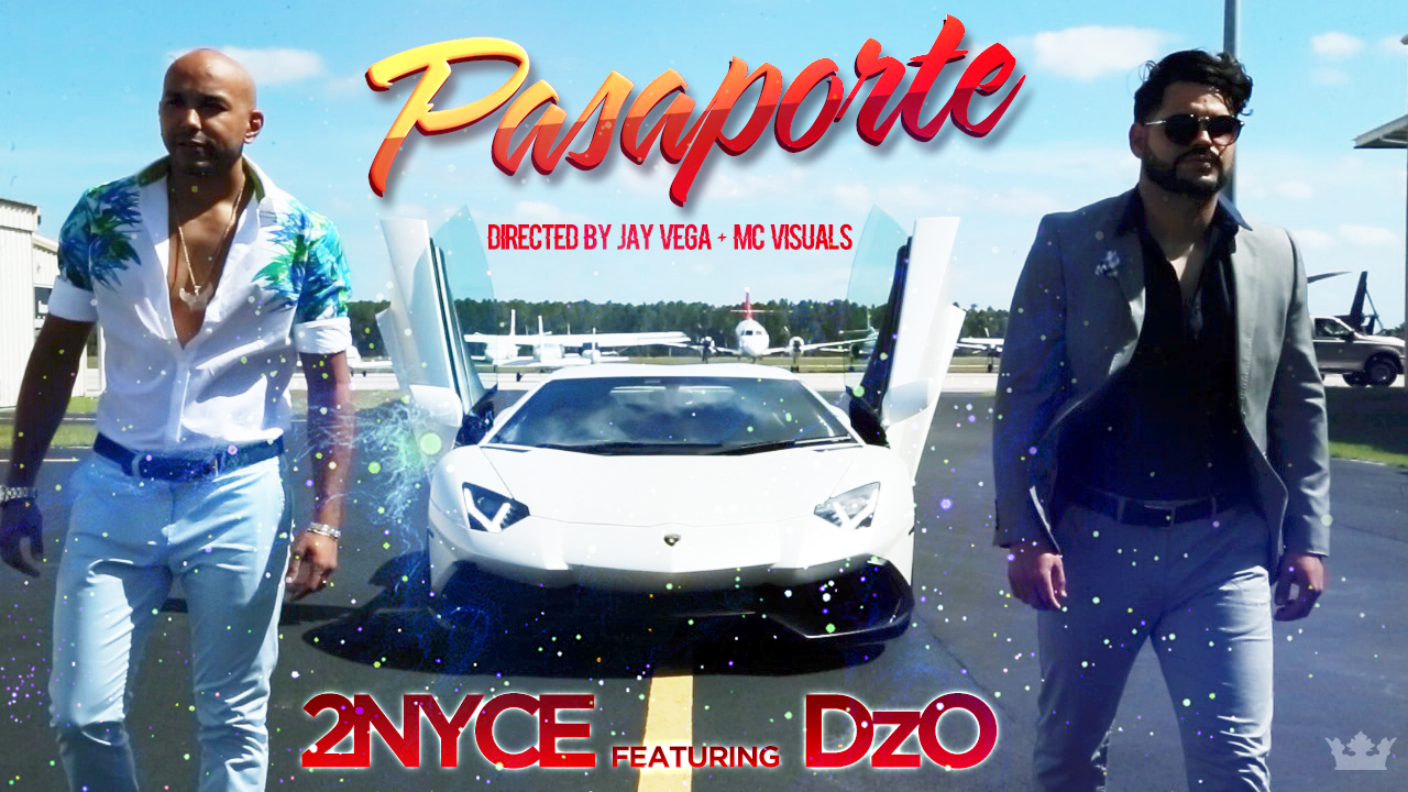 Pasaporte - 2Nyce and DzO
