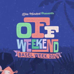 Off Weekend Basel Week 2017