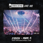 DJ Obscene at E11even Miami