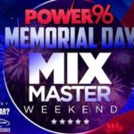 Power 96 Memorial Day Mix Master Weekend