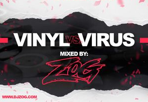 DJ ZOG - Vinyl vs. Virus mix
