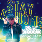 Stay At Home Dj Isaac icecold