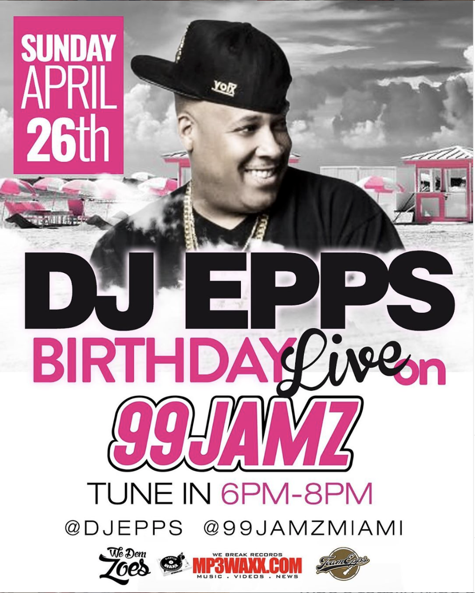 Dj Epps Birthday 99 Jamz