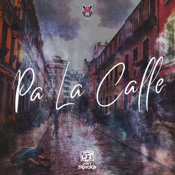 Joey Tracks Presents Pa La Calle