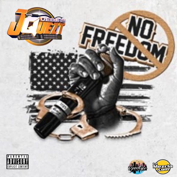 No Freedom the Mixtape