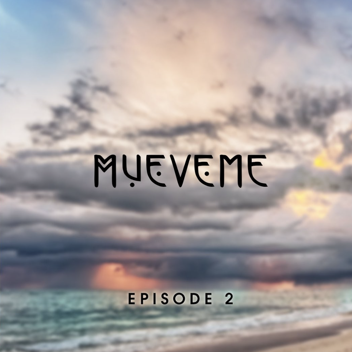 Mueveme Episode 2 Eyes Wide Open