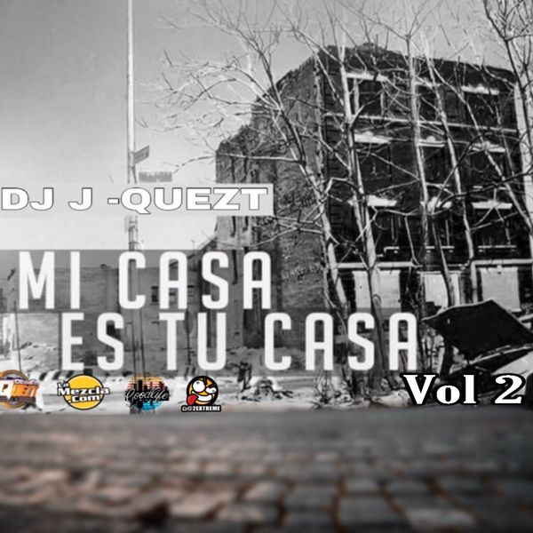 DJ JQuezt - Mi Casa es tu Casa Volume 2 