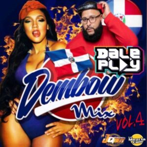 DALE PLAY DEMBOW MIX VOL.4
