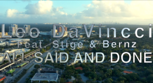 All Said And Done (A.S.A.D.) Music Video Leo DaVincci featuring Stige & Bernz