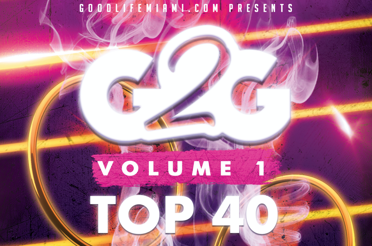 Good 2 Go Volume 1 Top 40 a Mix Compilation by Internationally Known Goodlife Miami's own Isaac Icecold