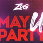 DJ ZOG - May U Party