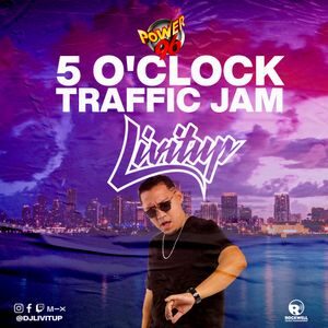 DJ Livitup 5 o'clock Traffic Jam