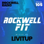 Rockwell Fit - DJ Livitup