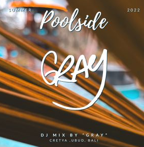 DJ Gray - Summer Poolside